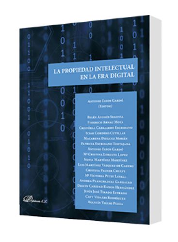 LA PROPIEDAD INTELECTUAL EN LA ERA DIGITAL LA PROPIEDAD INTELECTUAL EN LA ERA DIGITAL